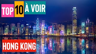 HONG KONG : Préparer sa visite avec 10 choses incontournables