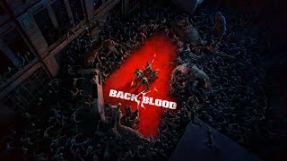 Let's Kick Some Zombies Ass! (Back 4 Blood)