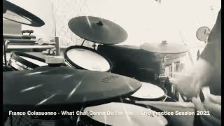 Franco Colasuonno - What Cha’ Gonna Do For Me   - Chaka Khan Live Practice Session