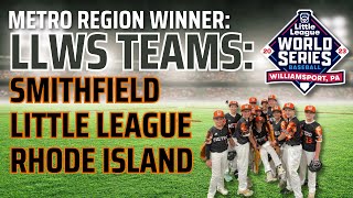 Little League World Series Team Highlight Metro Region: Smithfield Little League Rhode Island