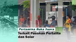 Pertamina Buka Suara Terkait Pasokan Pertalite dan Solar