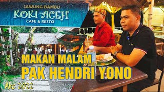 MAKAN MALAM PAK HENDRI YONO