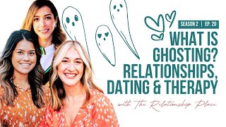 What is Ghosting? A Panel Discussion About Relationships, Dating & Therapy