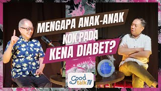 Mengapa Anak-Anak Kok Pada Kena Diabet?