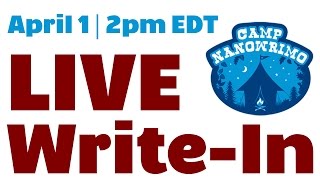 Camp NaNoWriMo Live Write-In