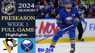 Buffalo Sabres vs Pittsburgh Penguins FULL GAME 3rd | Sept 21,2024 | NHL Today | 2024 NHL Preseason