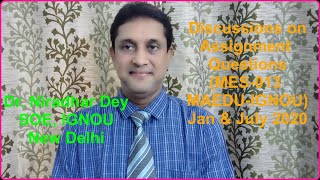 Discussions of Assignment Question (MES-013; MAEDU-IGNOU) Jan & July 2020