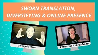 Being a sworn translator, diversifying & online presence: an interview with Catharine Cellier-Smart