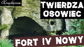 Twierdza Osowiec: Fort IV - Nowy