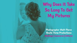 What to Expect When Waiting for Your Wedding Photos #podcast