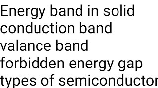 energy band in the solid, semiconductor rectifier