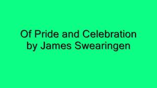 Of Pride and Celebration by James Swearingen