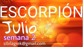 ESCORPIÓN AMOR, OPCIONES, EMOCIONES 😍 TRABAJO CAMBIO 💰 HORÓSCOPO JULIO SEMANA 2