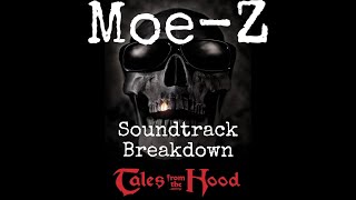 Moe-Z ~ Tales from the hood soundtrack (breakdown) 💀 💀