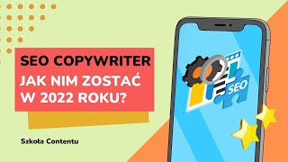 SEO Copywriter - kim jest i czym się zajmuje?