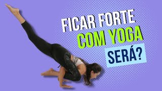 Yoga para Fortalecimento