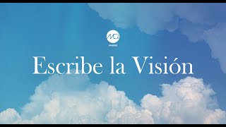 Escribe La Visión 🌟✍🏻 | MCI Madrid 26 Dic  2021 | Ps. José Luis Barrios