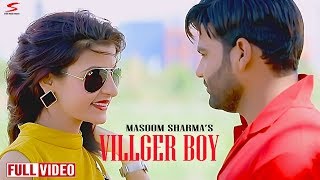 # VILLGER BOY # NEW HARYANVI SONG 2019 LATEST HARYANVI SONG MASOOM SHARMA VICKY CHIDANA VIKAS  2019