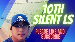 10th  Silent Live Stream