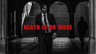 John Wick | Death Is No More - Blessed Mane | 4K