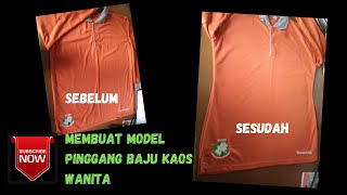 Membuat Model Pinggang Baju Kaos Wanita