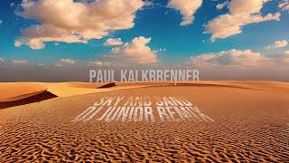 Paul Kalkbrenner - Sky and Sand (DJ Junior Remix)