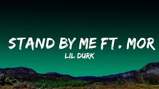 Lil Durk - Stand By Me ft. Morgan Wallen  Lyrics