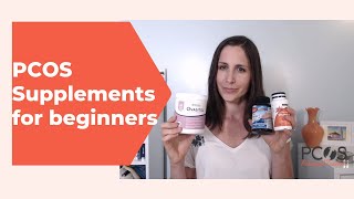 PCOS Supplements to start with