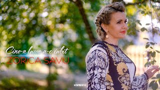 Zorica Savu - Cine-n lume n-o iubit   (Doină)