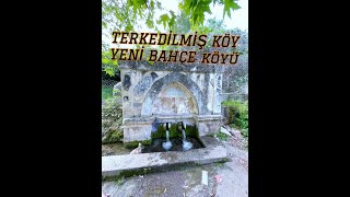 TERK EDİLMİŞ KÖYÜ GEZDİM-YENİBAHÇE KÖYÜ SİLİFKE