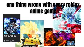 One problem about every roblox anime game.