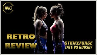 The Start of Rousey-Mania | Strikeforce: Tate vs Rousey Retro Review