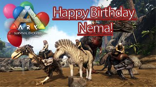 NeNePa Birthday Bonanza! Happy Birthday Nema! - Ark Survival Evolved