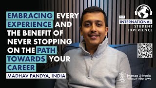 Embracing every experience of never stopping on your career path | Madhav Pandya, India