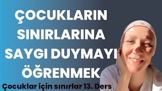 Çocuklarımızın sınırlarını nasıl ihlal ediyoruz?