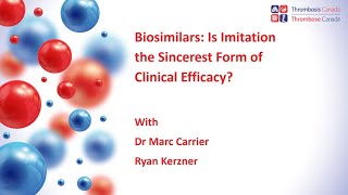 Biosimilars: Is Imitation the Sincerest Form of Clinical Efficacy?