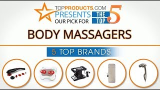 Best Body Massager Reviews  – How to Choose the Best Body Massager