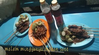 Malam mingguan kita makan sate