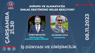 İŞ DÜNYASI VE GİRİŞİMCİLİK - 08.11.2023 -  Kanal Avrupa Canli Yayin