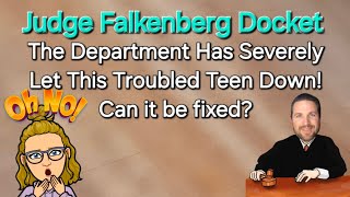 Judge Falkenberg Docket - "Belong" has truly dropped the ball! Is there hope for this child?