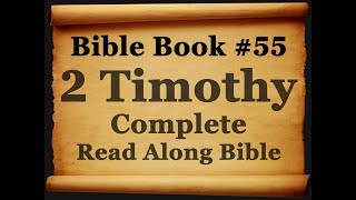 Bible Book 55. 2 Timothy Complete - King James 1611 Authorized Read Along Holy Bible Diverse Readers