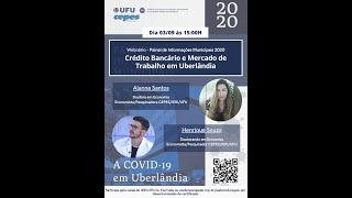 [03/09/2020] PAINEL Municipal 2020 - Crédito Bancário e Mercado de Trabalho em Uberlândia