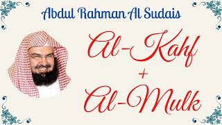 ∥ Abdul Rahman Al Sudais ∥ Surah Al-Kahf + Surah Al-Mulk ∥