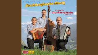 Stockbergbuebe-Musig (S'Theä Paul)