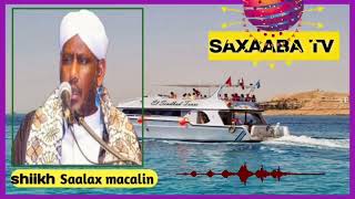 Qisa cajiib ah sheekh saalax macalin