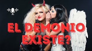 ¿Qué es lo que NO te Dicen sobre la Existencia del Demonio? | Mentes despiertas