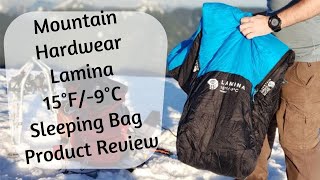 PRODUCT REVIEW: Mountain Hardwear Lamina 15°F/-9°C Sleeping Bag