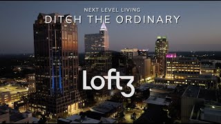 Ditch The Ordinary at Loft3 | Downtown Raleigh Living