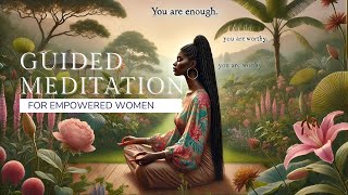 Reclaim Your Peace: Guided Meditation for the Empowered Woman