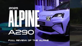 Full Review of the 2025 Alpine A290 | Performance, Features, and Driving Experience!